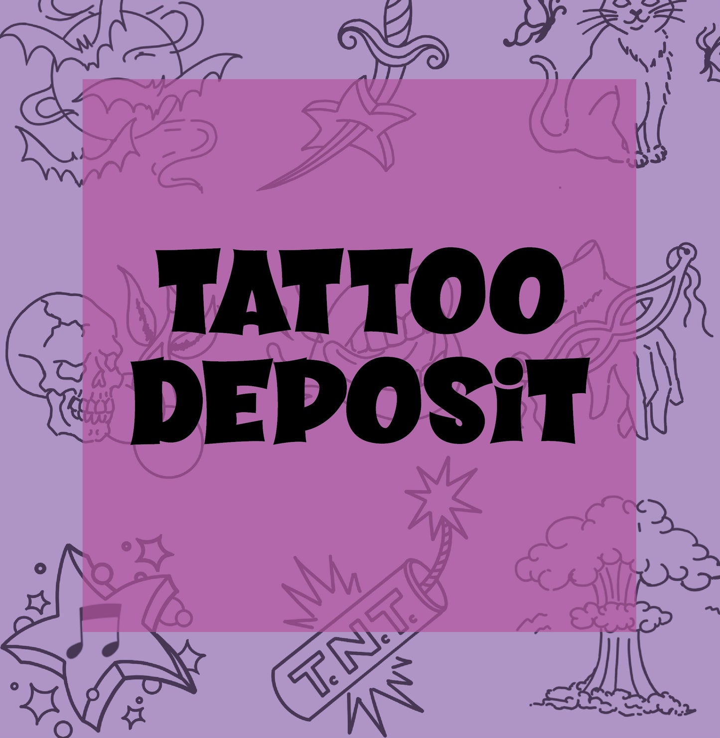 Tattoo Deposit