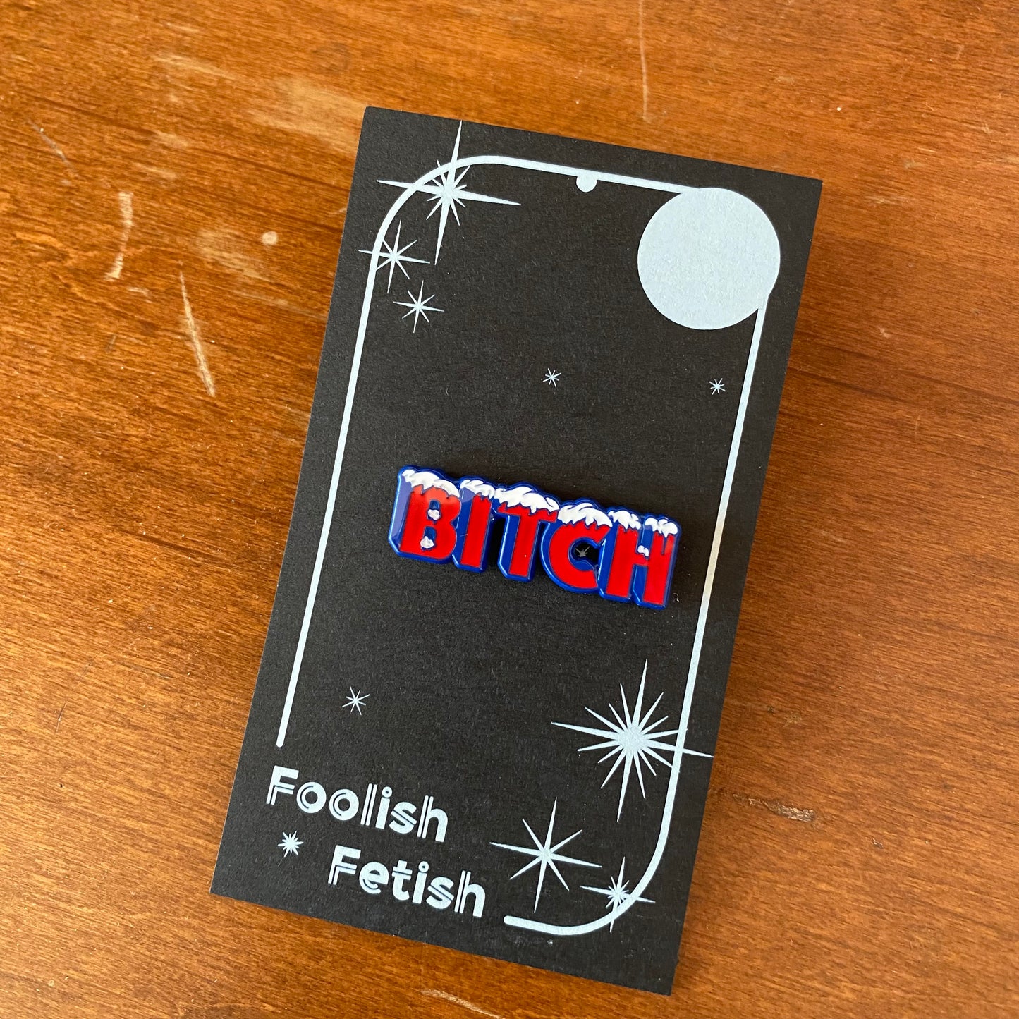 Cold Bitch Pin