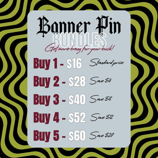 Banner Pin Bundle Discount!