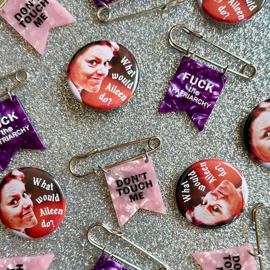 Aileen Wournos "What would Aileen do?" 1.5" Pin Button