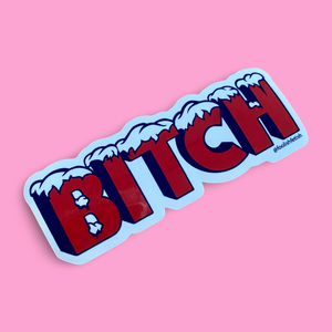 Cold Bitch Sticker