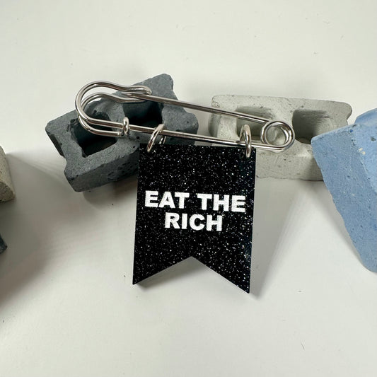 Eat the Rich Banner Pin