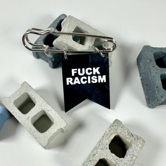 Fuck Racism Banner Pin