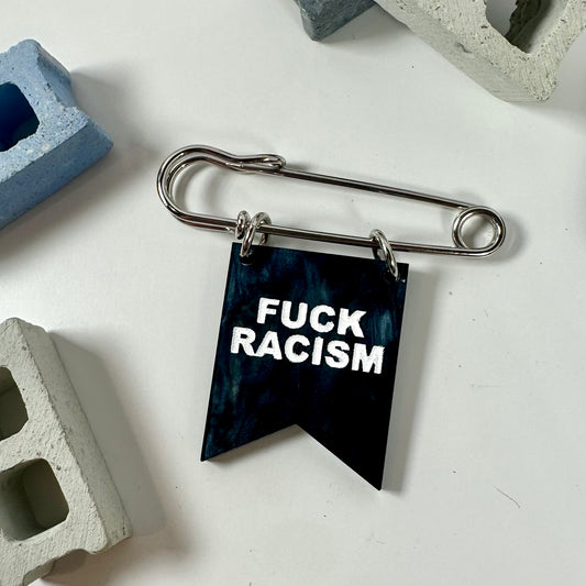Fuck Racism Banner Pin