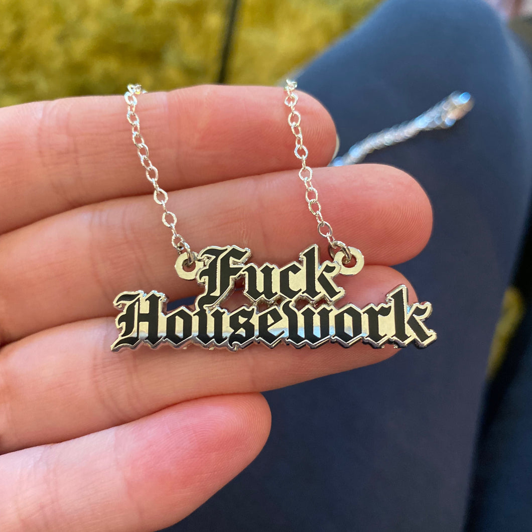 Fuck Housework Necklace
