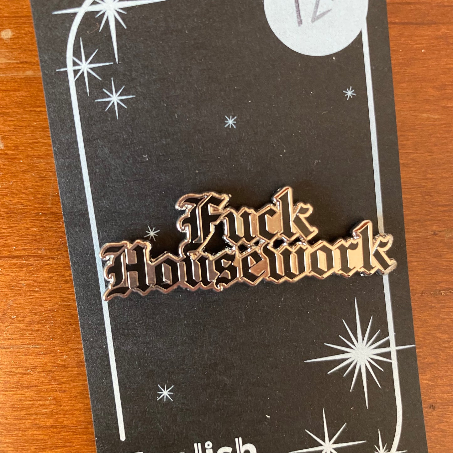 Fuck Housework Pin
